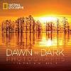 Dawn to Dark Photographs - National Geographic