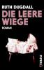 Die leere Wiege - Ruth Dugdall