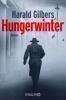 Hungerwinter - Harald Gilbers