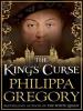 The King's Curse - Philippa Gregory