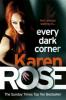 Every Dark Corner - Karen Rose