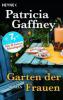 Garten der Frauen - Patricia Gaffney