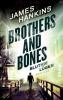 Brothers and Bones - Blutige Lügen - James Hankins