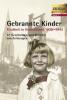 Gebrannte Kinder, Kindheit in Deutschland 1939-1945. Tl.1 - 