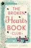 The Broken Hearts Book Club (A Luna Bay Novel) - Lynsey James