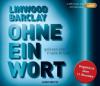 Ohne eine Wort, 2 MP3-CDs - Linwood Barclay