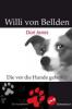 Willi von Bellden - Die vor die Hunde gehen - Dori Jones