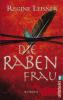 Die Rabenfrau - Regine Leisner