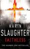 Faithless - Karin Slaughter