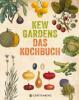 Kew Gardens - Das Kochbuch - Carolyn Fry