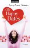 Oh Happy Dates - Lucy-Anne Holmes