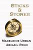 Sticks & Stones - Madeleine Urban, Abigail Roux
