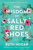 The Wisdom of Sally Red Shoes - Ruth Hogan
