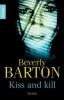 Kiss and kill - Beverly Barton