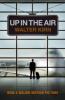 Up in the Air - Walter Kirn