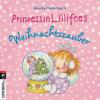 Prinzessin Lillifees Weihnachtszauber - Monika Finsterbusch