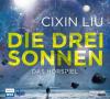Die drei Sonnen, 5 Audio-CDs - Cixin Liu