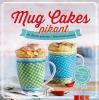 Mug Cakes pikant - Nina Engels