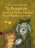 Schnauze, jetzt ist Stille Nacht! - Karen Christine Angermayer