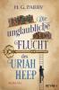 Die unglaubliche Flucht des Uriah Heep - H. G. Parry