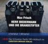 Herr Biedermann und die Brandstifter, 1 Audio-CD - Max Frisch