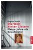 Die Welt hinter Gittern - Brigitte R. Strehl