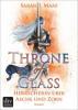 Throne of Glass 7 - Herrscherin über Asche und Zorn - Sarah J. Maas
