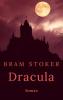 Bram Stoker: Dracula - Bram Stoker