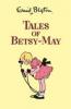 Adventures of Betsy May - Enid Blyton