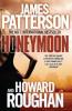 Honeymoon - James Patterson, Howard Roughan