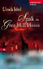 Spuk in Grey Hill House - Ursula Isbel