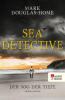 Sea Detective: Der Sog der Tiefe - Mark Douglas-Home