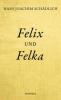 Felix und Felka - Hans Joachim Schädlich