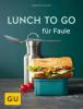 Lunch to go für Faule - Martin Kintrup