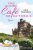 Das kleine Café im Gutshaus - Julie Shackman
