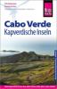 Reise Know-How Reiseführer Cabo Verde - Kapverdische Inseln - Pitt Reitmaier, Lucete Fortes