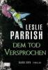 Black CATS 03. Dem Tod versprochen - Leslie Parrish