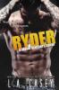Ryder (Slater Brothers, #4) - L. A. Casey