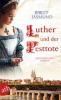 Luther und der Pesttote - Birgit Jasmund