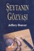 Seytanin Gözyasi. Die Tränen des Teufels, türkische Ausgabe - Jeffery Deaver