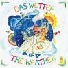 Das Wetter - The Weather - Sarah Settgast