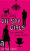 Die Spy Girls - Lisa Lutz