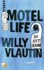 Motel Life - Willy Vlautin