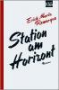 Station am Horizont - E. M. Remarque