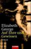 Auf Ehre und Gewissen - Elizabeth George