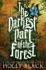 The Darkest Part of the Forest - Holly Black