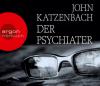 Der Psychiater, 6 Audio-CDs - John Katzenbach