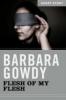 Flesh Of My Flesh - Barbara Gowdy