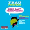 Echt easy, Frau Freitag!, 3 Audio-CDs - Frau Freitag