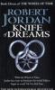 Book Eleven of the Wheel of Time. Knife of Dreams - Robert Jordan